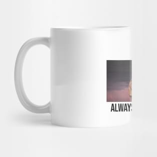 always on my mind Mug